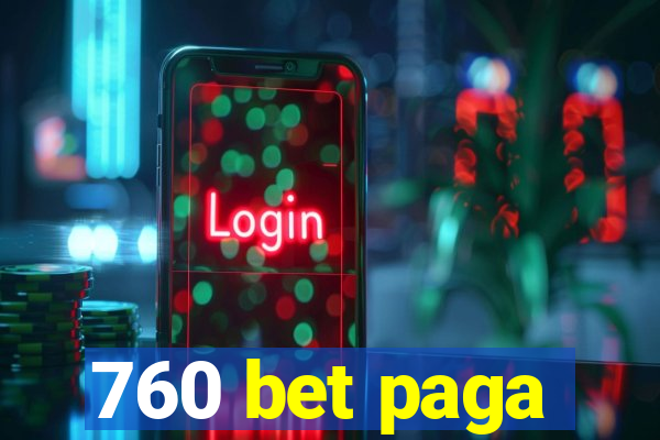 760 bet paga